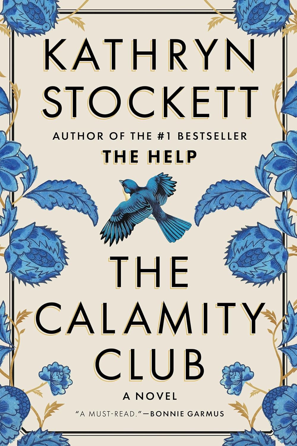 Book cover of 'The Calamity Club' by Kathryn Stockett with blue floral design