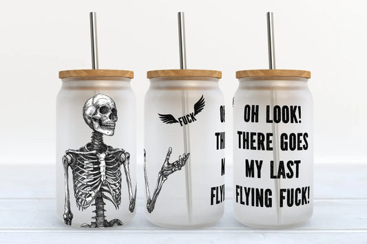 There Goes My Last Flying Fuck 16oz Frosted Libbey 