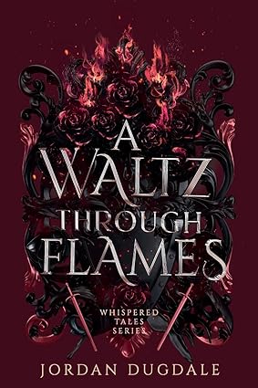 A Waltz Through Flames Book Cover by Jourdan DugDale