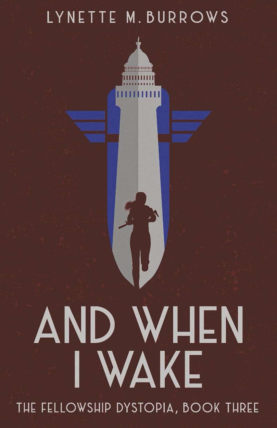Book cover of 'And When I Wake' by Lynette M. Burrows with a silhouette of a person and wings on a dark background.