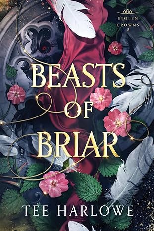 Book cover of 'Beasts of Briar' by Tee Harlowe with floral and feather design.