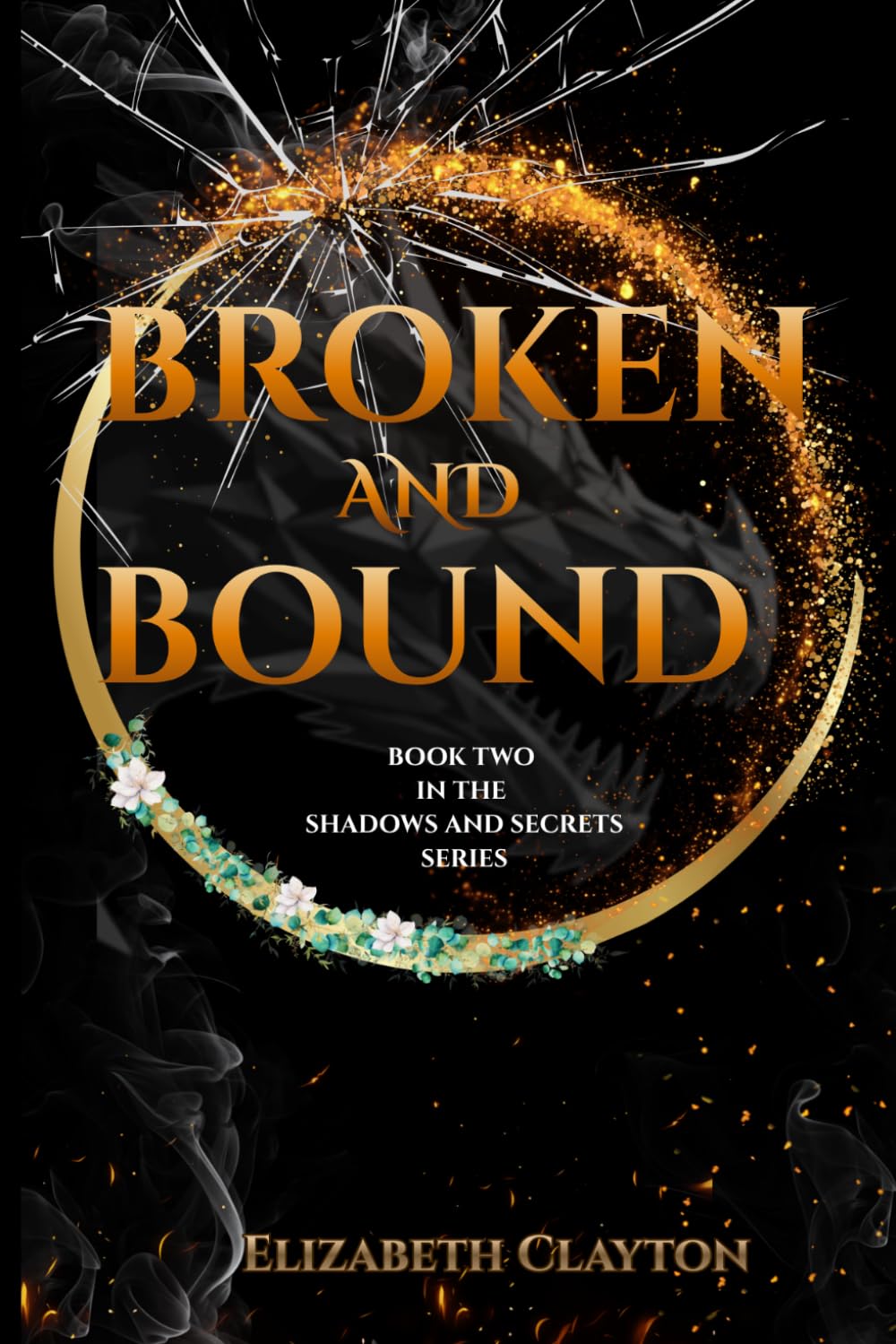 Book cover of 'Broken and Bound' by Elizabeth Clayton with a dark background and gold text.