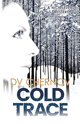 Book cover of 'Cold Trace' featuring a silhouette of a person with a blurred background of a forest in winter.