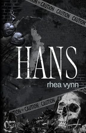 Book cover of 'Hans' by Rhea Vynn with a dark theme featuring a skull and hearts.