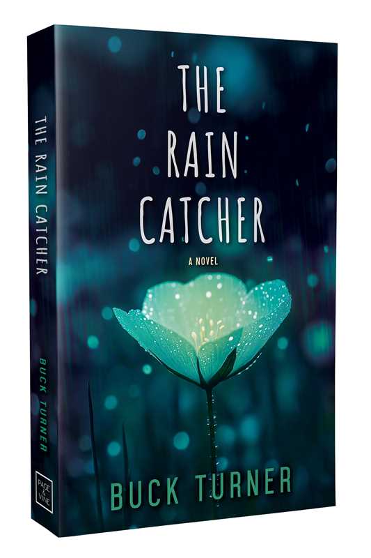 Book cover of 'The Rain Catcher' by Buck Turner with a stylized raindrop design on a dark background.