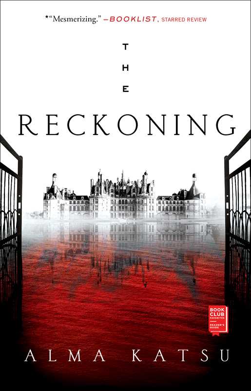 Book cover for 'The Reckoning' by Alma Katsu, featuring a large white title on a mostly white upper half, a black-and-white chateau reflected in red water below, and the author name at the bottom.