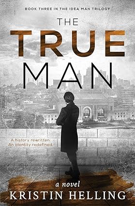 Book cover of 'The True Man' featuring a dark, atmospheric photo of a cityscape with a figure standing alone in the foreground, under a shadowy sky.
