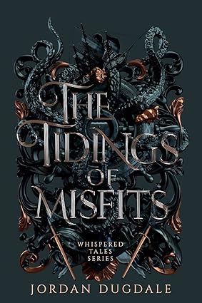 The image features an intricately designed book cover for "The Tidings of Misfits" by Jordan Dugdale. The cover is adorned with a dark, ornate floral motif in copper and gold tones, which contrasts beautifully with the stark, white text that reads 'The Tidings of Misfits'.
