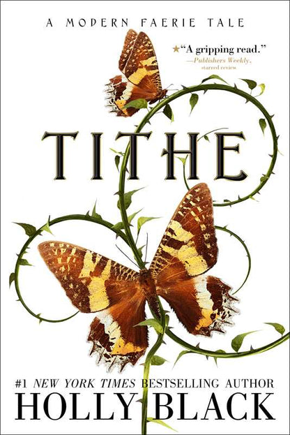 Book cover of 'Tithe' with butterflies and text about a modern faerie tale.