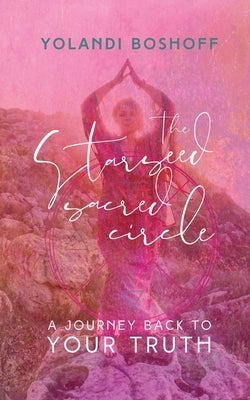 The Starseed Sacred Circle by Boshoff, Yolandi