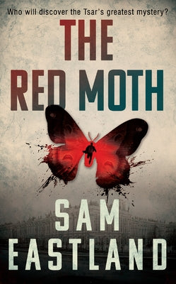 The Red Moth by Eastland, Sam