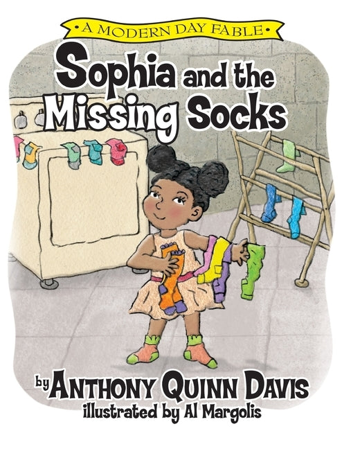 Sophia and the Missing Socks by Davis, Anthony Quinn