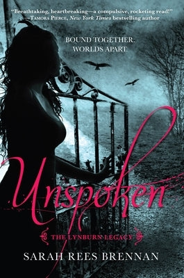 Unspoken (The Lynburn Legacy Book 1) by Rees Brennan, Sarah