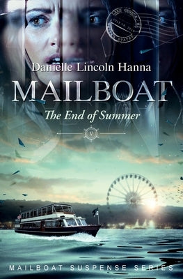 Mailboat V by Lincoln Hanna, Danielle