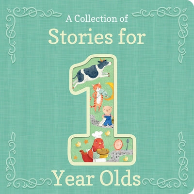 A Collection of Stories for 1-Year-Olds by Cottage Door Press