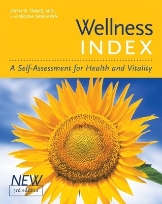 Wellness Index: A Self-Assessment for Health and Vitality by Travis, John W.