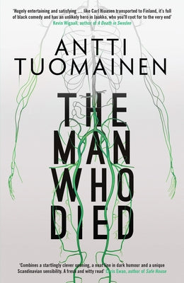 The Man Who Died by Tuomainen, Antti