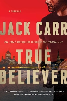 True Believer: A Thriller by Carr, Jack