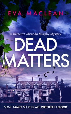 Dead Matters by MacLean, Eva