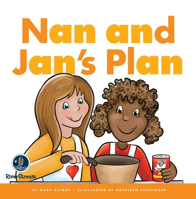 Rhyming Word Families: Nan and Jan's Plan by Alinas, Marv