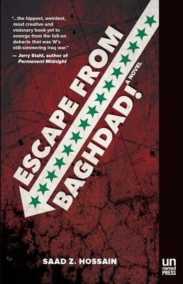 Escape from Baghdad! by Hossain, Saad Z.