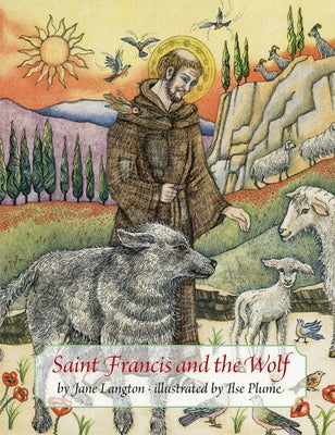 Saint Francis and the Wolf by Langton, Jane