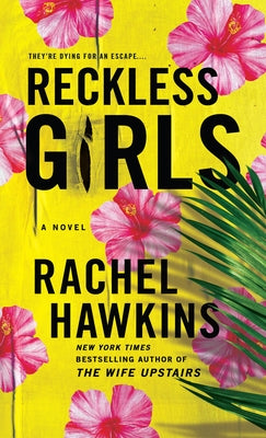 Reckless Girls by Hawkins, Rachel