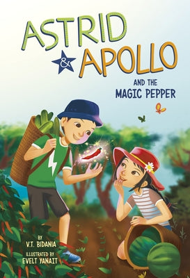 Astrid & Apollo and the Magic Pepper by Bidania, V. T.