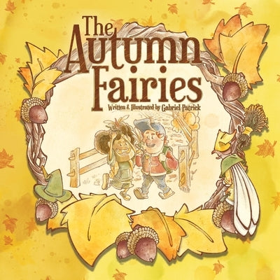 The Autumn Fairies by Patrick, Gabriel