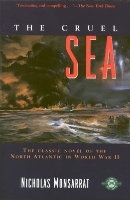 The Cruel Sea by Monsarrat, Nicholas