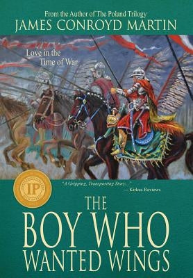 The Boy Who Wanted Wings by Martin, James Conroyd