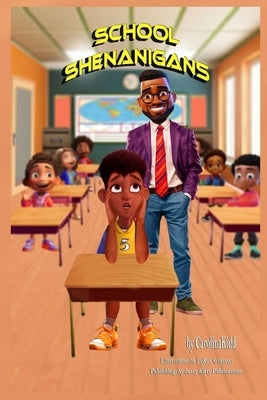 School Shenanigans by Brown, Isaac, Jr.