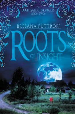 Roots of Insight by Puttroff, Breeana