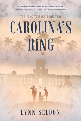 Carolina's Ring by Seldon, Lynn