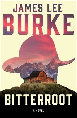 Bitterroot by Burke, James Lee