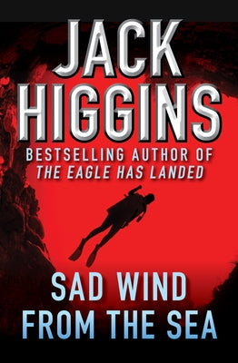 Sad Wind from the Sea by Higgins, Jack