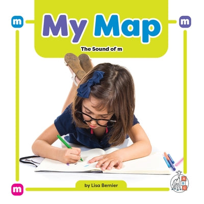 My Map: The Sound of M by Bernier, Lisa