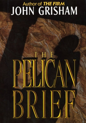 The Pelican Brief by Grisham, John