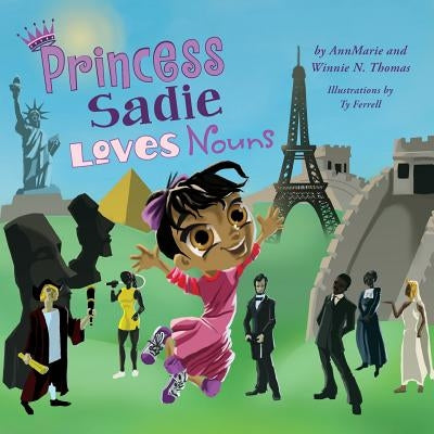 Princess Sadie Loves Nouns by Thomas, Annmarie