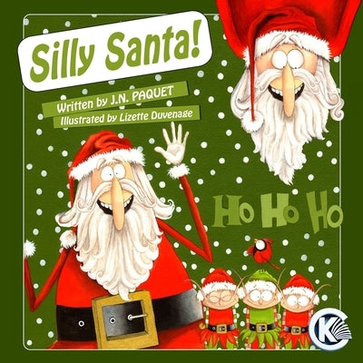 Silly Santa! by Paquet, J. N.