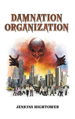 Damnation Organization by Hightower, Jenkins