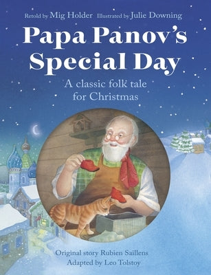 Papa Panov's Special Day: A Classic Folk Tale for Christmas by Holder, MIG