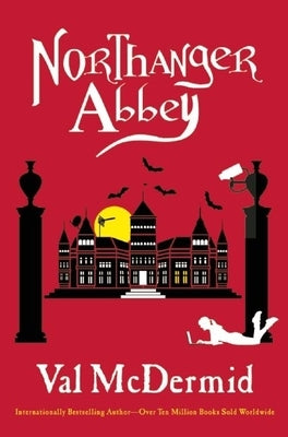 Northanger Abbey by McDermid, Val