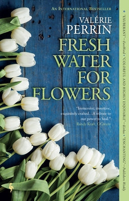 Fresh Water for Flowers by Perrin, Val&#195;&#169;rie