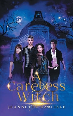 A Careless Witch by Carlisle, Jeannette