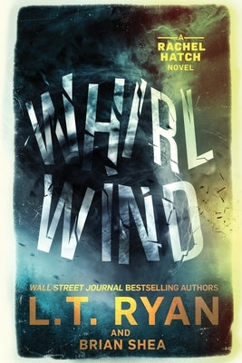 Whirlwind by Ryan, L. T.