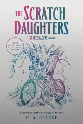 The Scratch Daughters by Clarke, H. A.