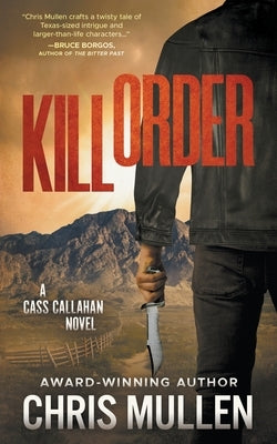 Kill Order: A Contemporary Western Mystery Series by Mullen, Chris