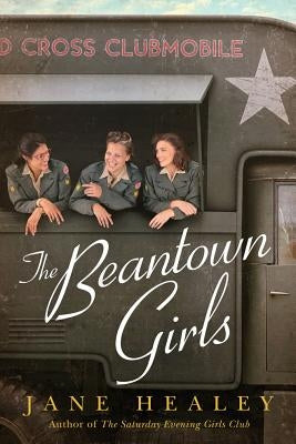 The Beantown Girls by Healey, Jane