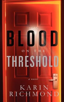 Blood on the Threshold by Richmond, Karin